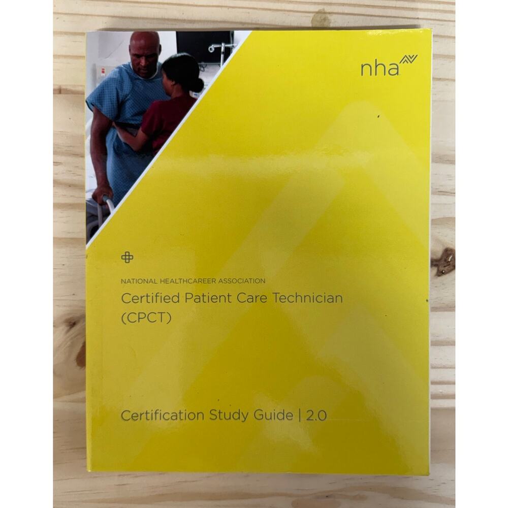 NHA Certified Patient Care Tech Certification Study Guide2.0 PB 2020 UNUSED